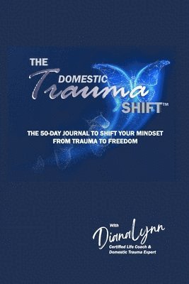 bokomslag Domestic Trauma Shift 50-Day Journal