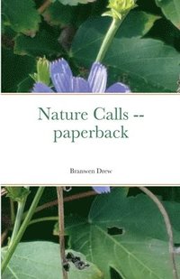 bokomslag Nature Calls -- paperback