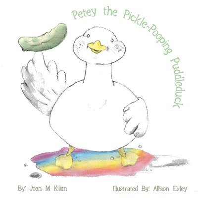 Petey the Pickle-Pooping Puddleduck 1