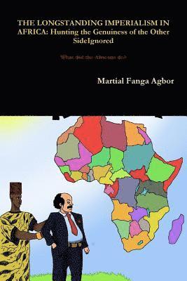 Martial Fanga Agbor - Longstanding Imperialism in Africa, Häftad