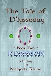 bokomslag The Tale of D'lyssoday - Book Two