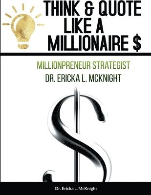 Think & Quote Like a Millionaire $ 1