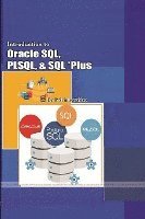 Introduction to Oracle SQL, PLSQL, and SQL *Plus 1
