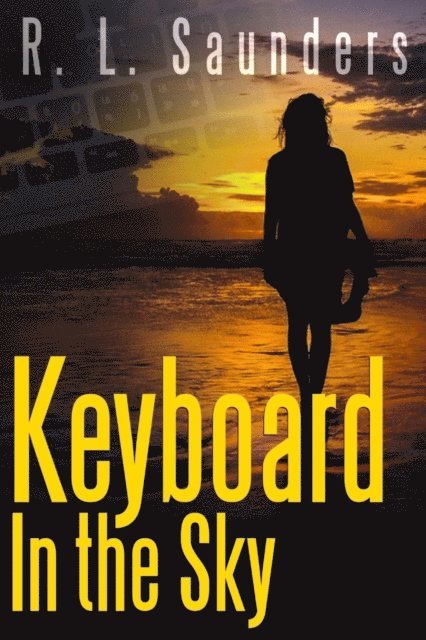 R L Saunders, R. L. Saunders - Keyboard in the Sky, Häftad