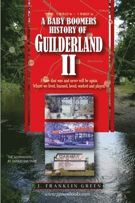 bokomslag A Baby Boomers History of Guilderland - Part II