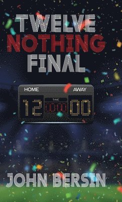 John Bersin - Twelve Nothing Final, Inbunden