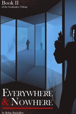 Robin Buckallew - Everywhere and Nowhere, Häftad