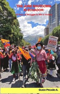 bokomslag The June Shutdown in Ecuador