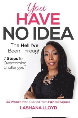 bokomslag You Have No Idea Book - LaShana Lloyd