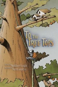 bokomslag To The Tree Tops
