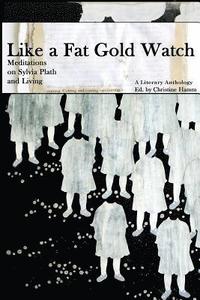 bokomslag 2nd Edition, Like a Fat Gold Watch