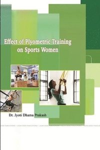 bokomslag Effect of Plyometric Training on Sports Women