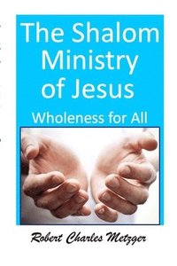 bokomslag SHALOM Ministry of Jesus