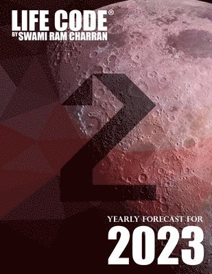 Swami Ram Charran - Lifecode #2 Yearly Forecast for 2023 Durga (Color Edition), Häftad