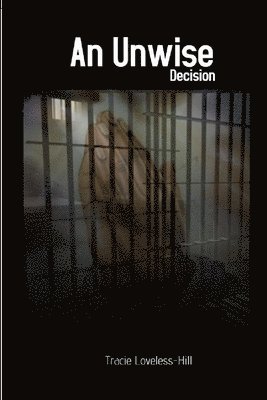 An Unwise Decision 1