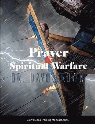 Prayer and Spiritual Warfare Training Manual 1