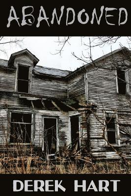 Derek Hart - Abandoned, Häftad