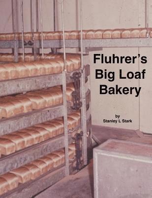 bokomslag Fluhrer's Big Loaf Bakery