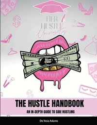 bokomslag The Hustle Handbook