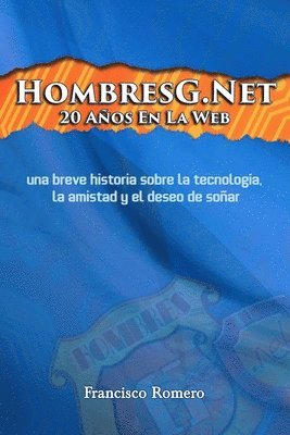 bokomslag HombresG.Net 20 Aos En La Web