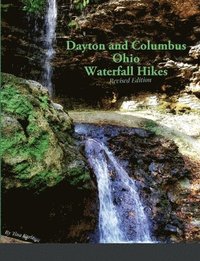 bokomslag Dayton and Columbus Ohio Waterfall Hikes