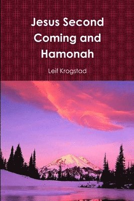 Jesus Second Coming and Hamonah 1