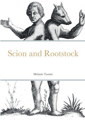 bokomslag Scion and Rootstock