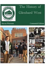 bokomslag The History of Glenbard West High School