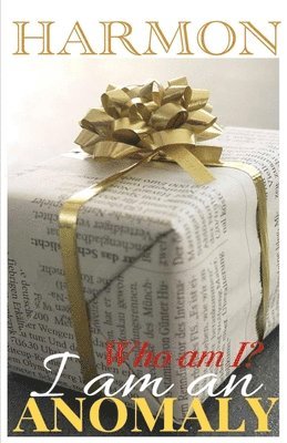 Hugh Harmon - Who am I? I am an ANOMALY!, Häftad