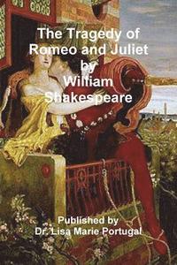 bokomslag The Tragedy of Romeo and Juliet by William Shakespeare