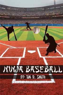Tim D Smith - Ninja Baseball, Häftad