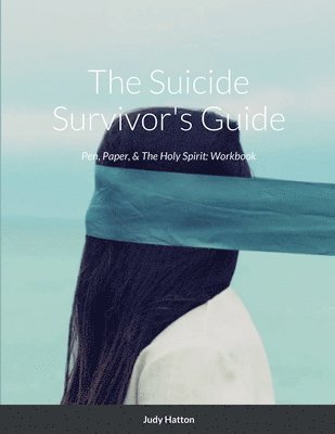 The Suicide Survivor's Guide 1