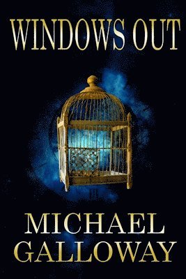 Michael Galloway - Windows Out, Häftad