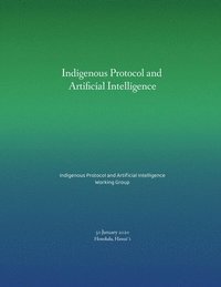 bokomslag Indigenous Protocol and Artificial Intelligence