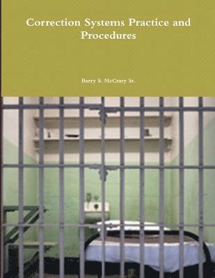 Correction Systems Practice and Procedures 1