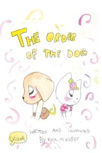 bokomslag The Order of the Dog