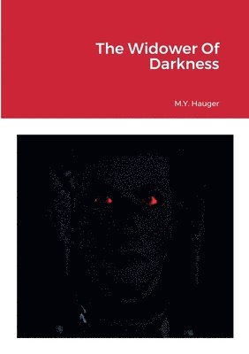 The Widower Of Darkness 1