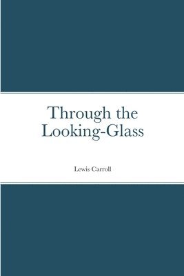 Through the Looking-Glass 1