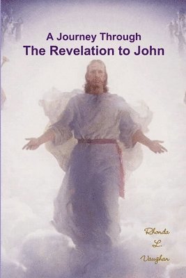 A Journey Through the Revelation to John 1