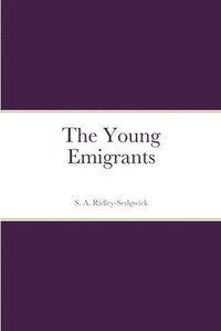 bokomslag The Young Emigrants