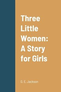 bokomslag Three Little Women