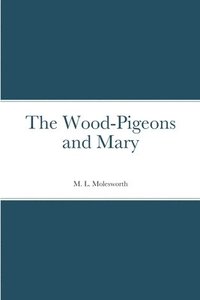 bokomslag Wood-Pigeons and Mary