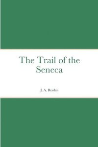 bokomslag The Trail of the Seneca