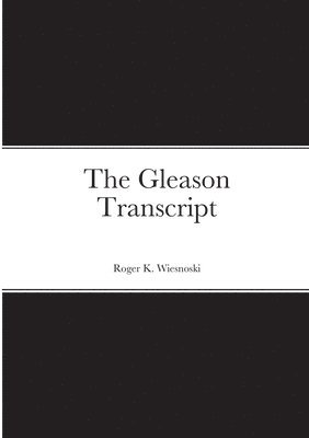 Roger Wiesnoski - Gleason Transcript, Häftad