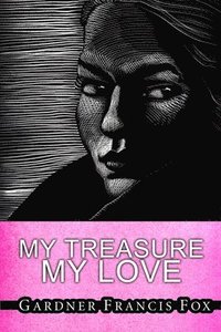 bokomslag My Treasure, My Love