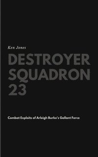 bokomslag Destroyer Squadron 23