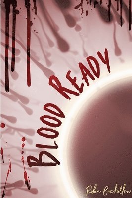 Robin Buckallew - Blood Ready, Häftad