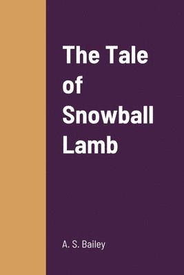 The Tale of Snowball Lamb 1