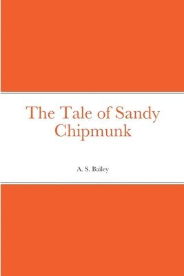 The Tale of Sandy Chipmunk 1