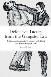 bokomslag Defensive Tactics from the Gangster Era
